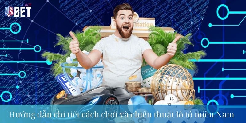 Xổ Số Miền Nam – Kết Quả, Dự Đoán & Cách Chơi Hiệu Quả Hướng dẫn chi tiết cách chơi và chiến thuật lô tô miền Nam